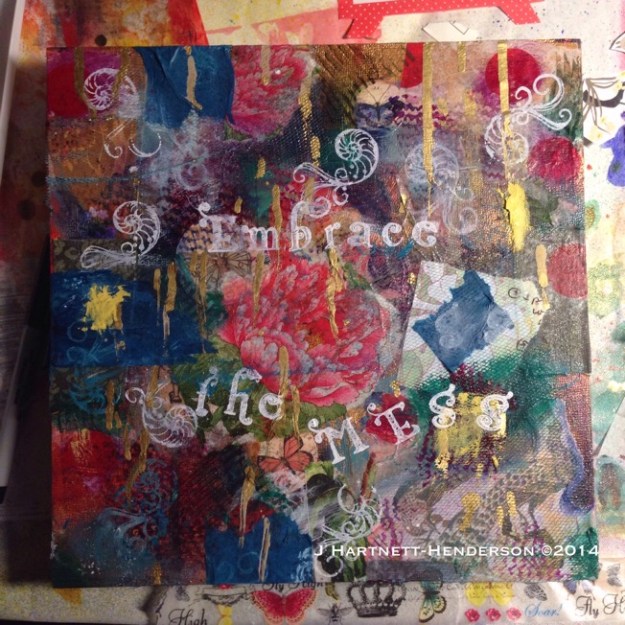 Final Version: Embrace the Mess by Jennifer Hartnett-Henderson ©2014
